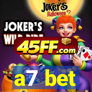 a7 bet